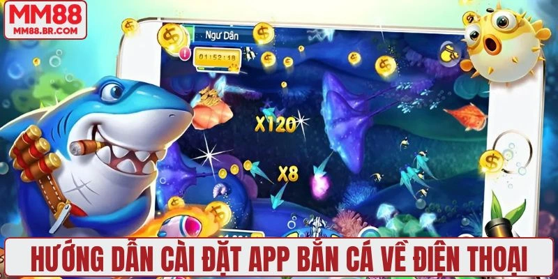 Cách cài đặt app game bắn cá dễ dàng về máy