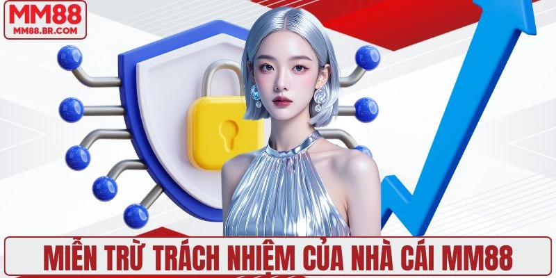 Miễn trừ trách nhiệm của nhà cái MM88